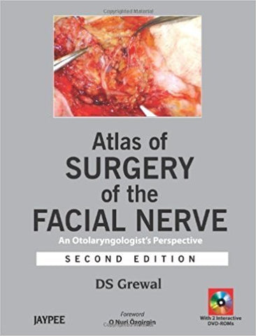 ATLAS OF SURGERY OF THE FACIAL NERVE: AN OTOLARYNGOLOGIST`S PERSPECTIVE WITH 2 DVD -Grewal-jayppe-UNIVERSAL BOOKS