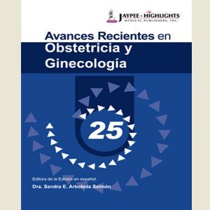 AVANCES RECIENTES EN OBSTETRICIA Y GINECOLOGÍA 25-UNIVERSAL 02.04-UNIVERSAL BOOKS-UNIVERSAL BOOKS