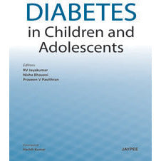 DIABETES IN CHILDREN AND ADOLESCENT -Jayakumar-jayppe-UNIVERSAL BOOKS