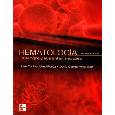 Hematología. La sangre y sus enfermedades-REV. PRECIO - 06/02-mcgraw hill-UNIVERSAL BOOKS