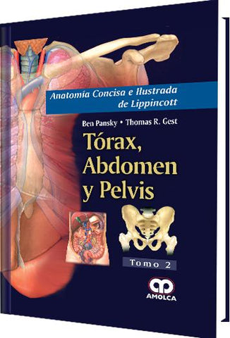 Anatomía Concisa e Ilustrada de Lippincott Tórax, Abdomen y Pelvis Tomo 2-UNIVERSAL BOOKS-UNIVERSAL BOOKS