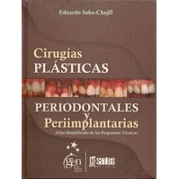CIRUGIAS PLASTICAS PERIODONTALES Y PERIEMPLANTARIA-REVISION - 24/01-UNIVERSAL BOOKS-UNIVERSAL BOOKS