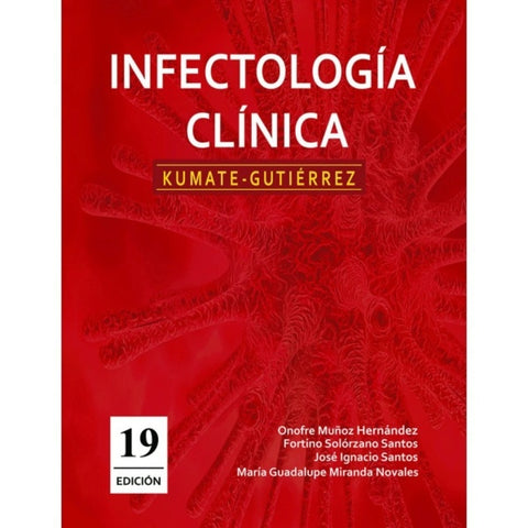Infectología Clínica. Kumate-Gutiérrez