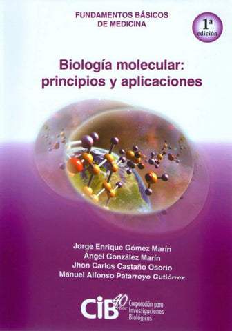 Fundamentos básico de medicina: Biología molecular principios y aplicaciones