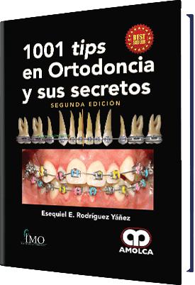 1001 Tips en Ortodoncia y sus Secretos Segunda edición-UNIVERSAL BOOKS-UNIVERSAL BOOKS