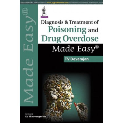 Diagnosis and Treatment of Poisoning and Drug Overdose Made Easy-REVISION - 30/01-jayppe-UNIVERSAL BOOKS