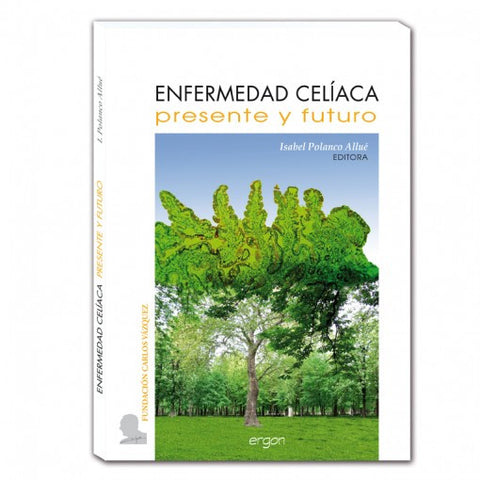 Enfermedad celiaca: presente y futuro-ergon-UNIVERSAL BOOKS