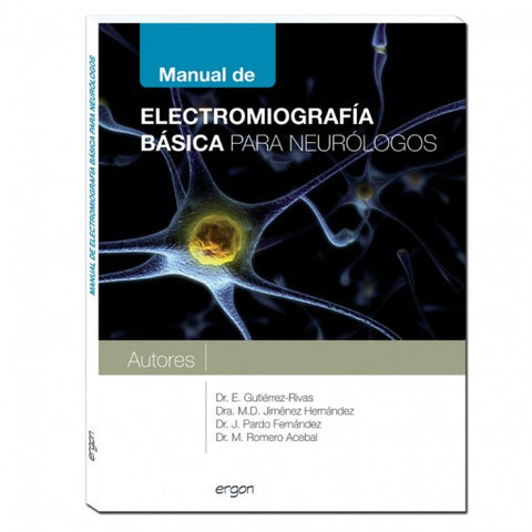 Manual de electromiografia basica para neurologos-ergon-UNIVERSAL BOOKS