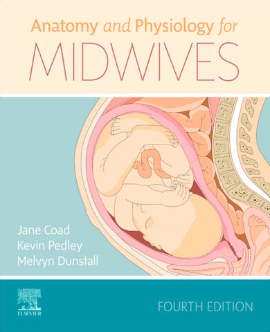 Anatomy and Physiology for Midwives E-Book (ebook)
