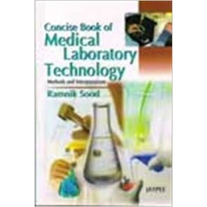 CONCISE BOOK OF MEDICAL LABORATORY TECHNOLOGY-UB-2017-UNIVERSAL BOOKS-UNIVERSAL BOOKS