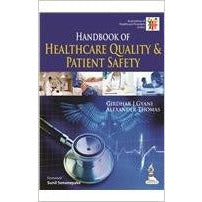 HANDBOOK OF HEALTHCARE QUALITY & PATIENT SAFETY -Gyani-jayppe-UNIVERSAL BOOKS