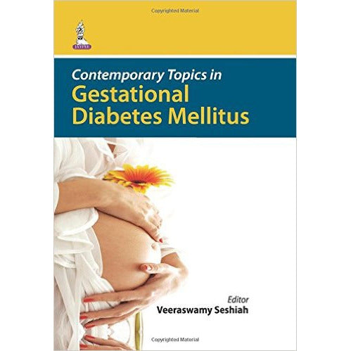 Contemporary Topics In Gestational Diabetes Mellitus-UB-2017-jayppe-UNIVERSAL BOOKS