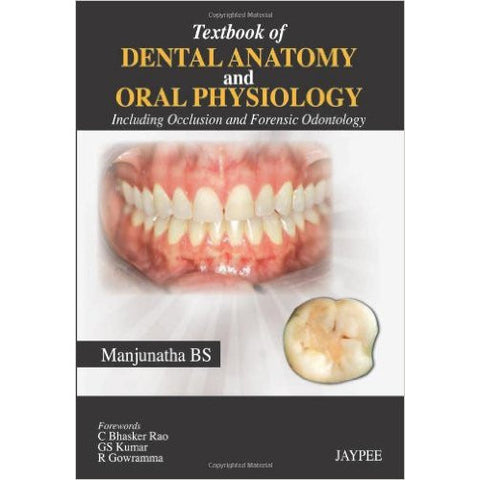Textbook of Dental Anatomy and Oral Physiology: Including Occlusion and Forensic Odontology-REVISION - 26/01-jayppe-UNIVERSAL BOOKS