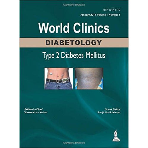WORLD CLINICS -DIABETOLOGY: TYPE 2 DIABETES MELLITUS -Mohan-jayppe-UNIVERSAL BOOKS
