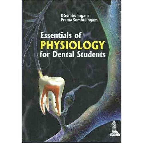 ESSENTIALS OF PHYSIOLOGY FOR DENTAL STUDENTS -Sembulingam-UB-2017-jayppe-UNIVERSAL BOOKS