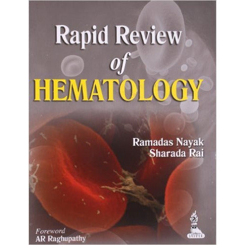 RAPID REVIEW OF HEMATOLOGY -Nayak-REVISION - 27/01-jayppe-UNIVERSAL BOOKS