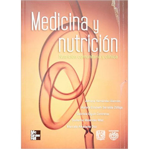 Medicina y Nutricion - nutricion comunitaria y Clinica-UB-2017-mcgraw hill-UNIVERSAL BOOKS