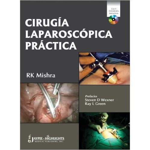 LIBRO DE CIRUGIA LAPAROSCOPICA PRACTICA -Mishra-jayppe-UNIVERSAL BOOKS