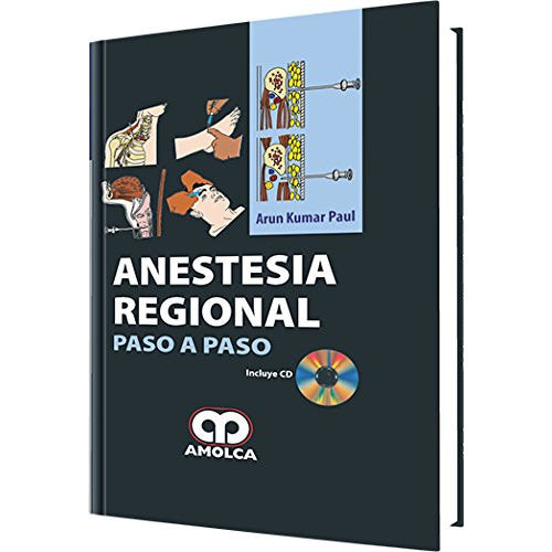 Anestesia Regional - Paso a Paso-REVISION - 20/01-AMOLCA-UNIVERSAL BOOKS