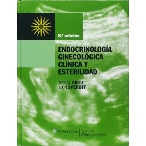 ENDOCRINOLOGIA GINECOLOGICA Y ESTERILIDAD-UB-2017-UNIVERSAL BOOKS-UNIVERSAL BOOKS