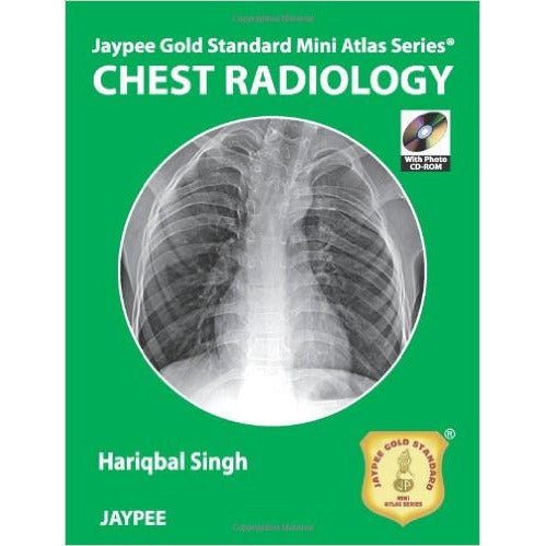 JAYPEE GOLD STANDARD MINI ATLAS SERIES CHEST RADIOLOGY -Singh-REVISION - 23/01-jayppe-UNIVERSAL BOOKS