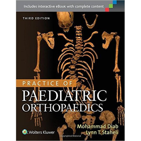 Practice of Paediatric Orthopaedics-REVISION - 30/01-lww-UNIVERSAL BOOKS