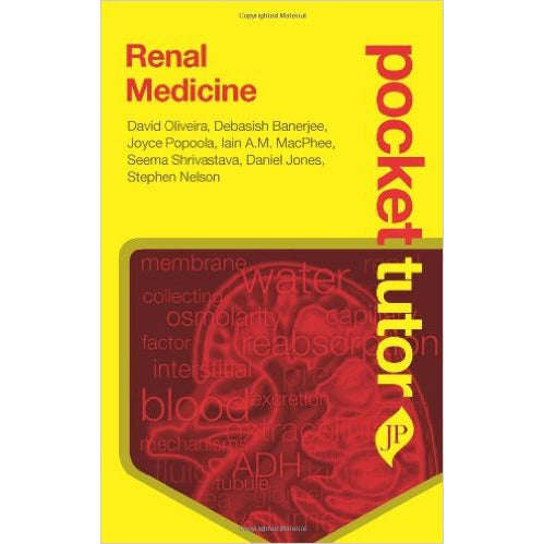 POCKET TUTOR RENAL MEDICINE -Oliveira, Banerjee-REVISION - 27/01-jayppe-UNIVERSAL BOOKS