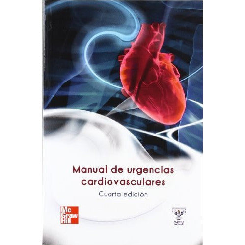 Manual de urgencias cardiovasculares - 4ta Edicion-UB-2017-mcgraw hill-UNIVERSAL BOOKS