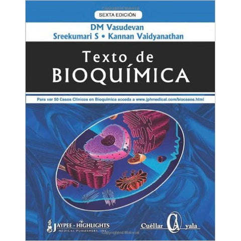 TEXTO DE BIOQUIMICA PARA ESTUDIANTES DE MEDICINA -Vasudeban-REVISION - 25/01-jayppe-UNIVERSAL BOOKS