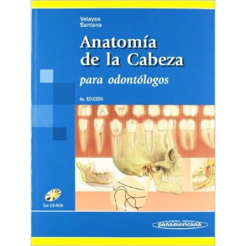 Anatomia de la Cabeza. Para odontologos. Incluye CD-ROM-REVISION-panamericana-UNIVERSAL BOOKS