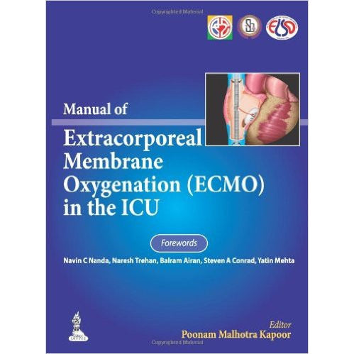 MANUAL OF EXTRACORPOREAL MEMRANE OXYGENATION (ECMO) IN THE ICU -Kapoor-jayppe-UNIVERSAL BOOKS