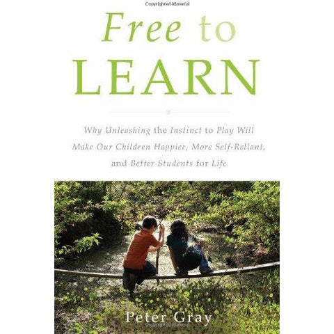 FREE TO LEARN / PETER GRAY-UB-2017-UNIVERSAL BOOKS-UNIVERSAL BOOKS