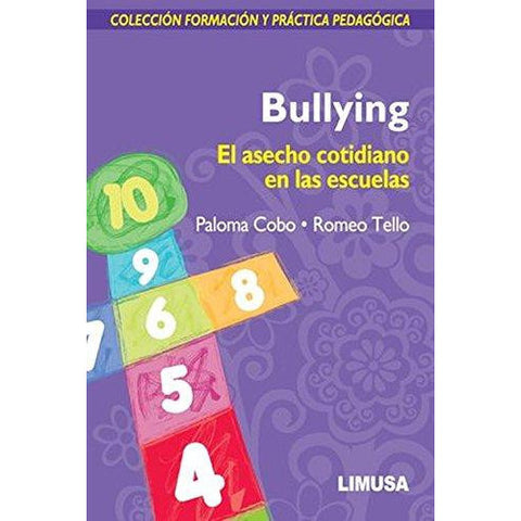 Bullying. El Asecho Cotidiano En Las Escuelas - Limusa-REVISION - 23/01-UNIVERSAL BOOKS-UNIVERSAL BOOKS