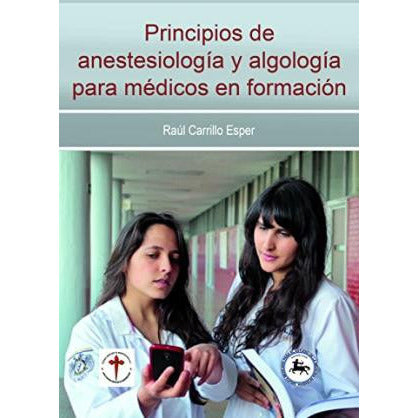 Principios De Anestesiología Y Algología Para Médicos En Formación-REVISION - 30/01-UNIVERSAL BOOKS-UNIVERSAL BOOKS