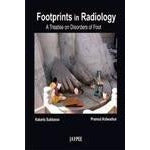 FOOTPRINTS IN RADIOLOGY: A TREATISE ON DISORDERS OF FOOT -Subbarao-UB-2017-jayppe-UNIVERSAL BOOKS
