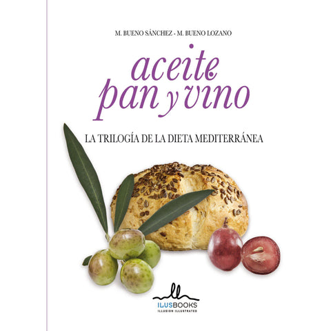 Aceite, pan y vino. La trilogía de la dieta mediterránea (sólo exportación)-ergon-UNIVERSAL BOOKS
