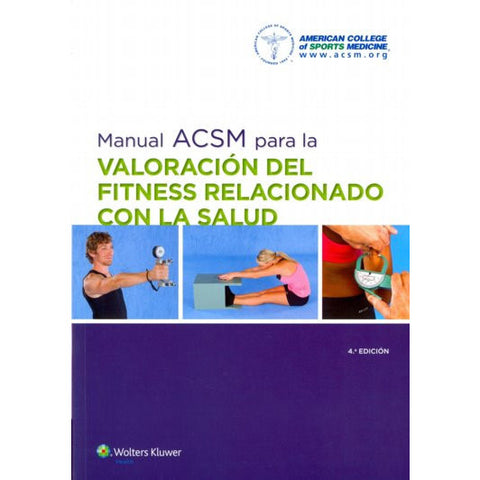ACSM. Manual para la valoracion del fitness relacionado con la salud-lww-UNIVERSAL BOOKS