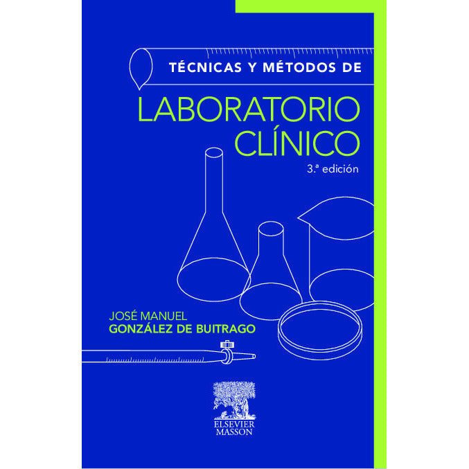 TECNICAS Y METODOS DE LABORATORIO CLINICO (3ª ED.)-REVISION - 26/01-elsevier-UNIVERSAL BOOKS