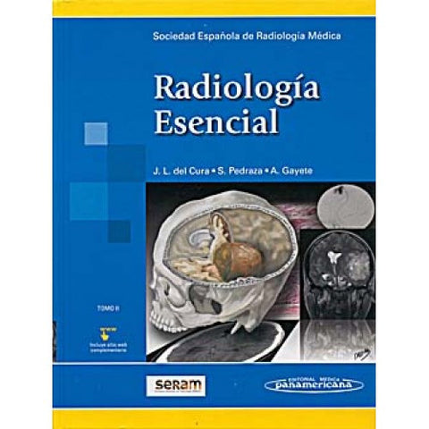 Radiologia Escencial - J. L. del Cura - 2 Tomos-REVISION - 27/01-panamericana-UNIVERSAL BOOKS
