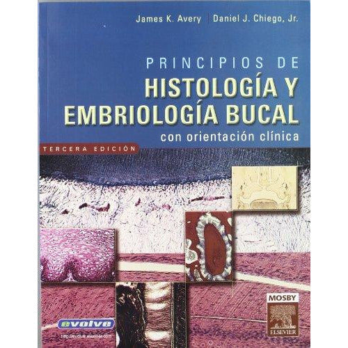 Principios de histología y embriología bucal - Con orientación clínica-REVISION - 30/01-elsevier-UNIVERSAL BOOKS