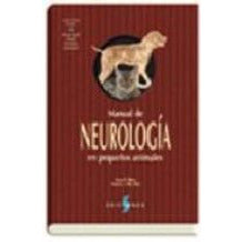MANUAL DE NEUROLOGIA EN PEQUEÑOS ANIMALES-UB-2017-UNIVERSAL BOOKS-UNIVERSAL BOOKS