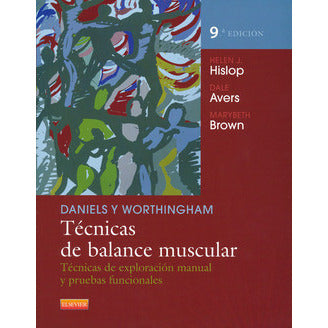 Tecnicas de Balance Muscular - Tecnicas de exploracion manual y pruebas funcionales - Helen J. Hislop (9na Edicion)-REVISION - 26/01-Elsevier-UNIVERSAL BOOKS