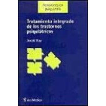 TRATAMIENTO INTEGRADO DE LOS TRASTORNOS PSIQUIATRICOS-REVISION - 25/01-UNIVERSAL BOOKS-UNIVERSAL BOOKS