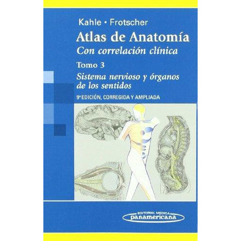 Atlas de Anatomia. Con correlacion clinica.Tomo 3: Sistema Nervioso y organos de los sentidos-panamericana-UNIVERSAL BOOKS