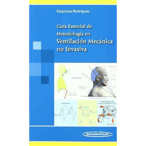 Gu¡a Esencial de Metodolog¡a en Ventilaci¢n no Invasiva-UB-2017-panamericana-UNIVERSAL BOOKS