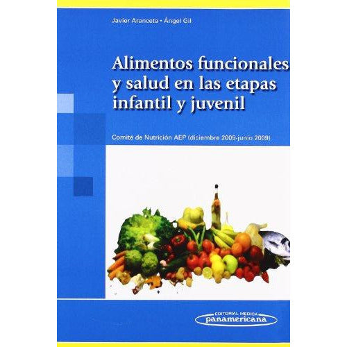 Alimentos Funcionales y Salud en la Etapa Infantil y Juvenil-panamericana-UNIVERSAL BOOKS