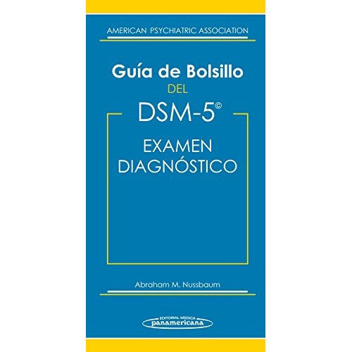 DSM-5 Guia de Bolsillo Del Dsm-5. Examen Diagnostico-REVISION - 20/01-panamericana-UNIVERSAL BOOKS