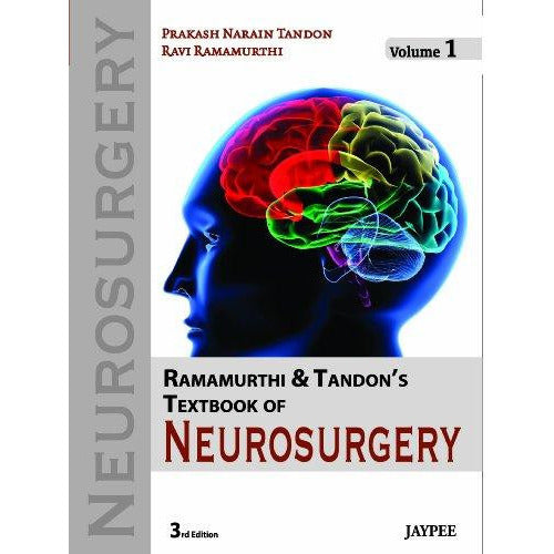 RAMAMURTHI & TANDON`S TEXTBOOK OF NEUROSURGERY , 3/E (3 VOLS) -Tandon-REVISION - 27/01-jayppe-UNIVERSAL BOOKS