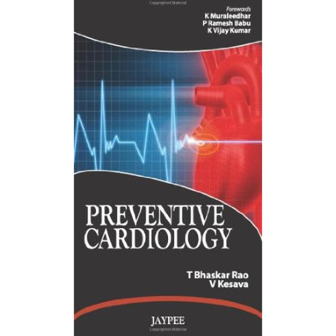 Preventive Cardiology - T Bhaskar Rao-REVISION - 27/01-jayppe-UNIVERSAL BOOKS