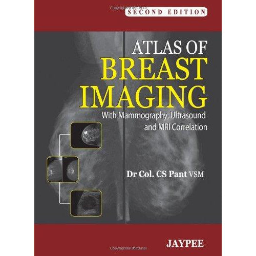 ATLAS OF BREAST IMAGING (WITH MAMMOGRAPHY, ULTRASOUND AND MRI CORRELATION) -Pant - 2 EDICION /2011-REVISION - 20/01-jayppe-UNIVERSAL BOOKS